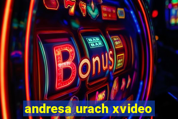 andresa urach xvideo